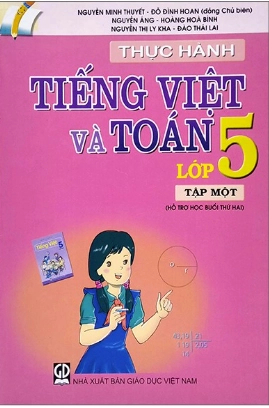 Thực hành Tiếng Việt và Toán lớp 5 - Tập Một