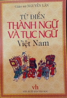 Từ điển thành ngữ và tục ngữ Việt Nam