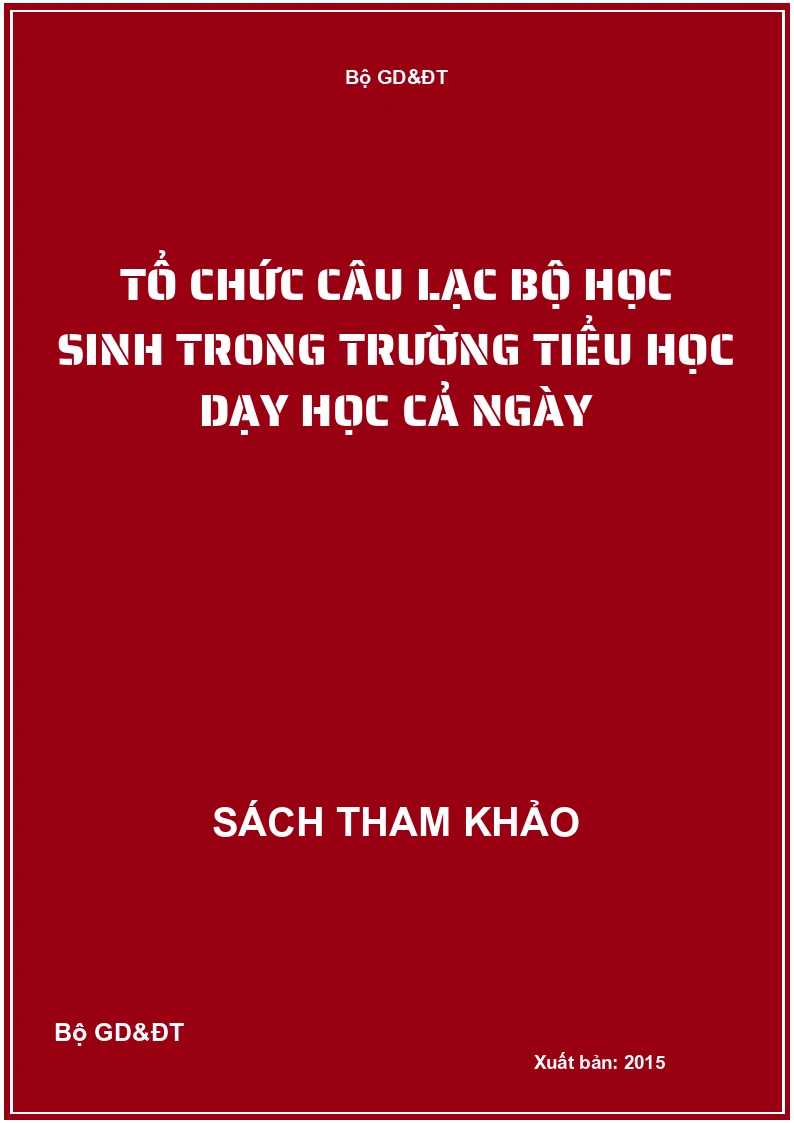 Tổ chức câu lạc bộ học sinh trong trường tiểu học dạy học cả ngày