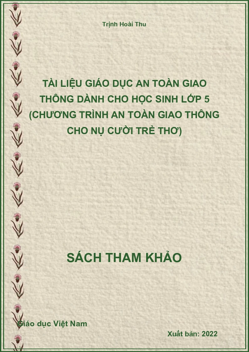 Tài liệu giáo dục an toàn giao thông dành cho học sinh lớp 5 (Chương trình An toàn giao thông cho nụ cười trẻ thơ)