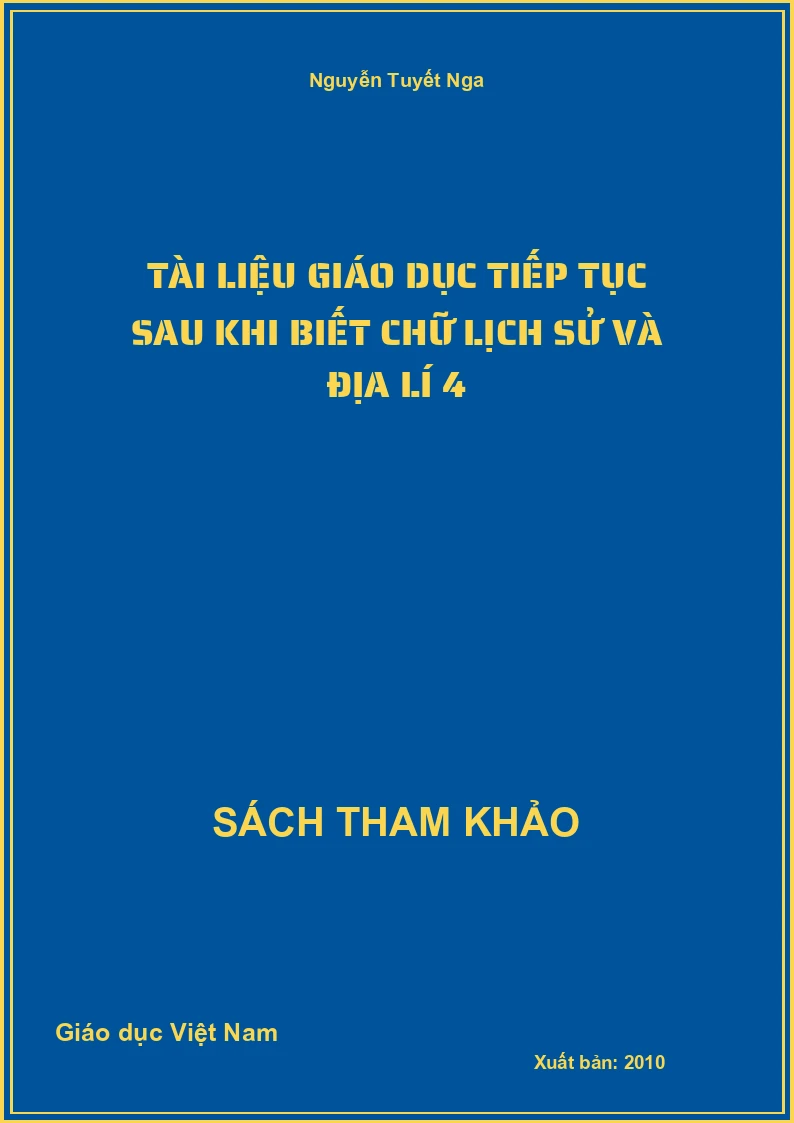 Tài liệu giáo dục tiếp tục sau khi biết chữ Lịch sử và Địa lí 4
