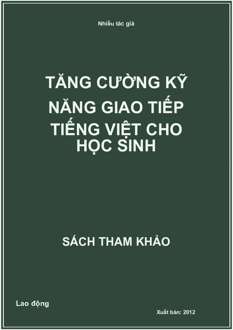 Tăng cường kỹ năng giao tiếp Tiếng Việt cho học sinh