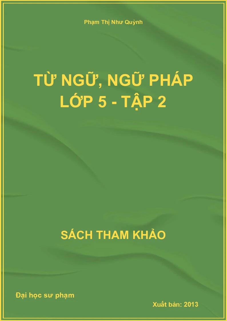 Từ ngữ, ngữ pháp lớp 5 - Tập 2