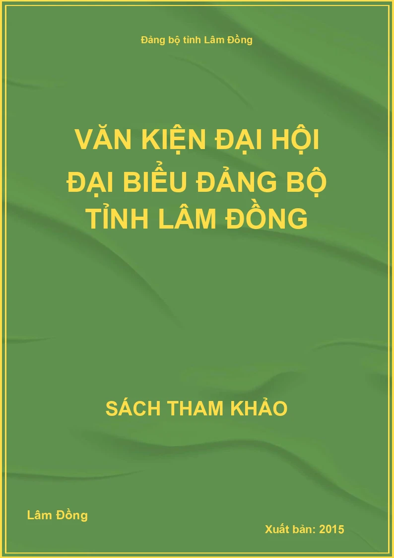 Văn kiện đại hội đại biểu đảng bộ tỉnh Lâm Đồng