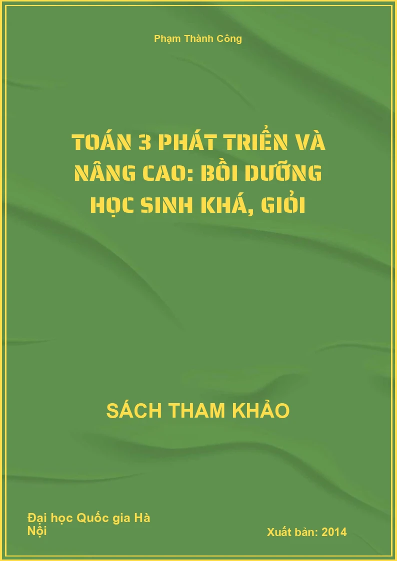 Toán 3 phát triển và nâng cao: Bồi dưỡng học sinh khá, giỏi