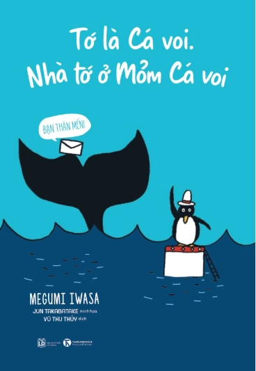 Bạn thân mến: Tớ là Cá Voi. Nhà tớ ở Mỏm Cá Voi