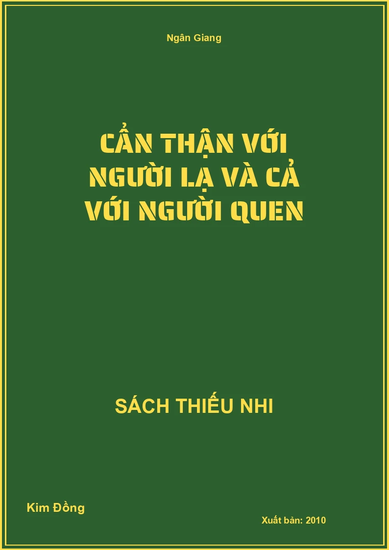 Cẩn thận với người lạ và cả với người quen