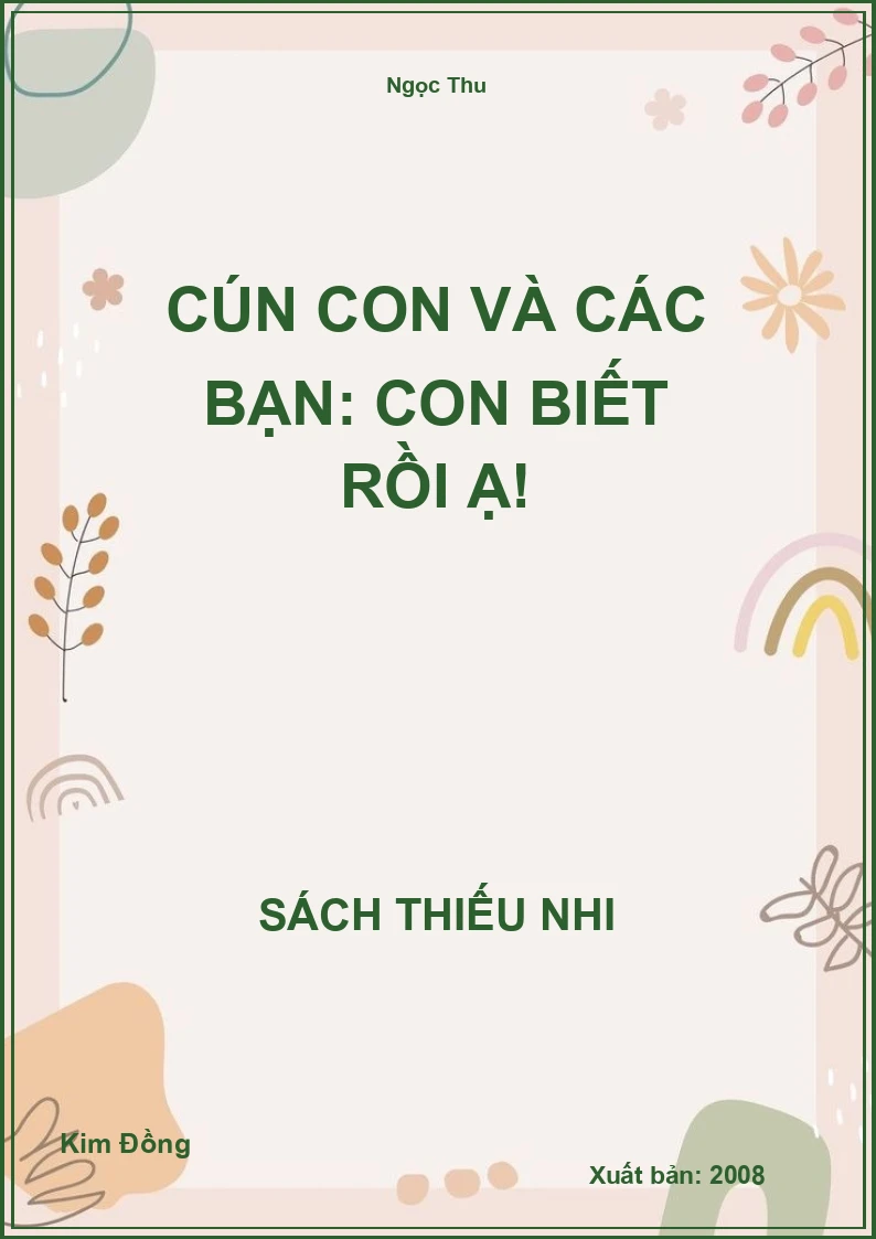 Cún con và các bạn: Con biết rồi ạ!