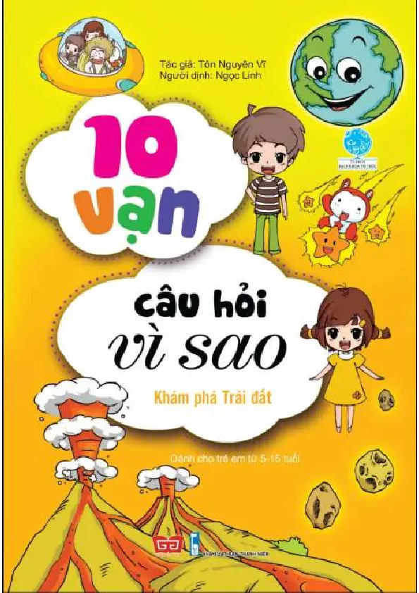 10 vạn câu hỏi vì sao: Khám phá Trái Đất