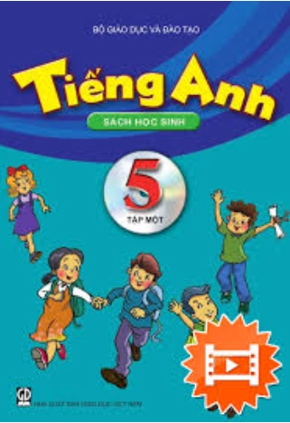 Tiếng Anh 5- Sách học sinh: Tập 1