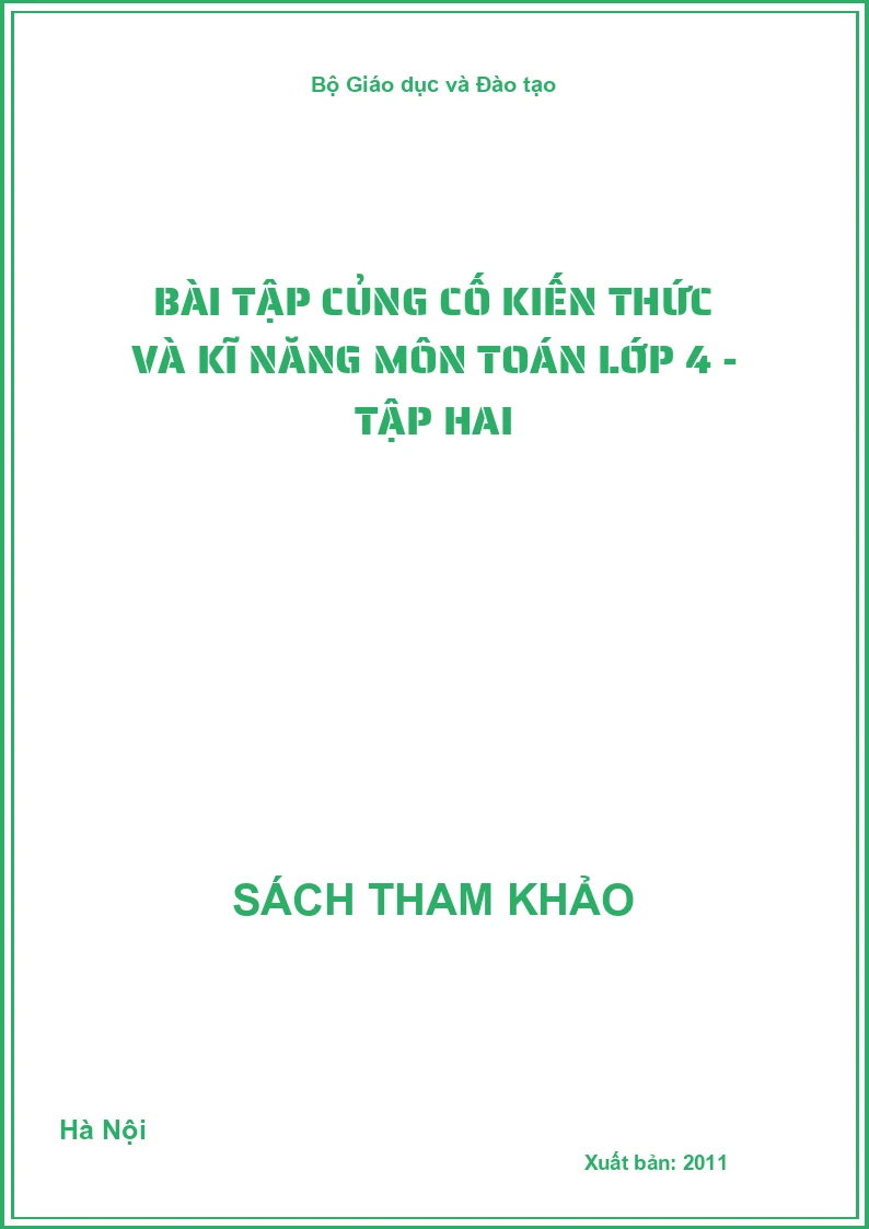 Bài tập củng cố kiến thức và kĩ năng môn Toán lớp 4 - Tập hai