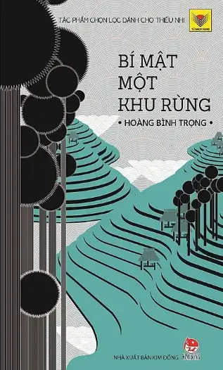 Tác phẩm chọn lọc dành cho thiếu nhi: Bí mật môt khu rừng