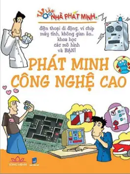 Tập làm nhà phát minh: Phát minh công nghệ cao