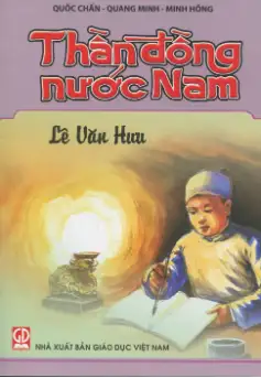 Thần đồng nước Nam: Lê Văn Hưu