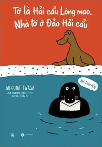 Tớ là Hải cẩu Lông mao. Nhà tớ ở Đảo Hải cẩu