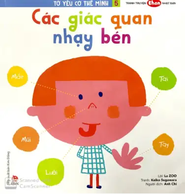 Tớ yêu cơ thể mình: Các giác quan nhạy bén