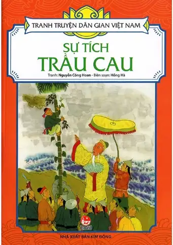 Tranh truyện dân gian Việt Nam: Sự tích trầu cau