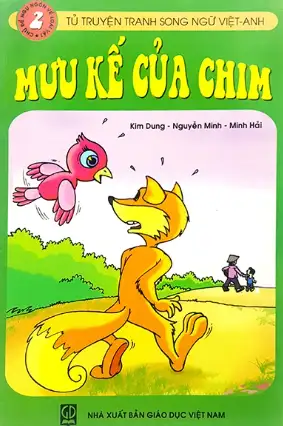 Tủ truyện tranh song ngữ Việt - Anh, Chủ đề ngụ ngôn về loài vật 2: Mưu kế của chim