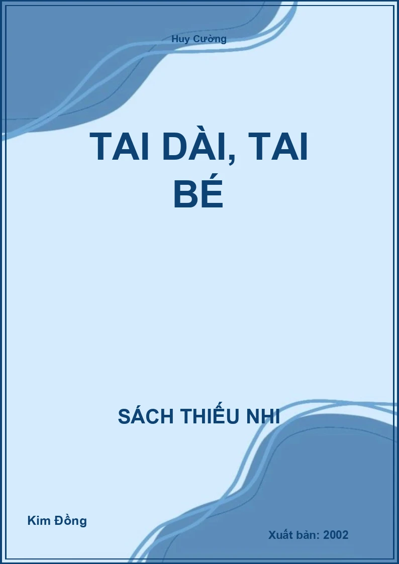 Tai dài, tai bé