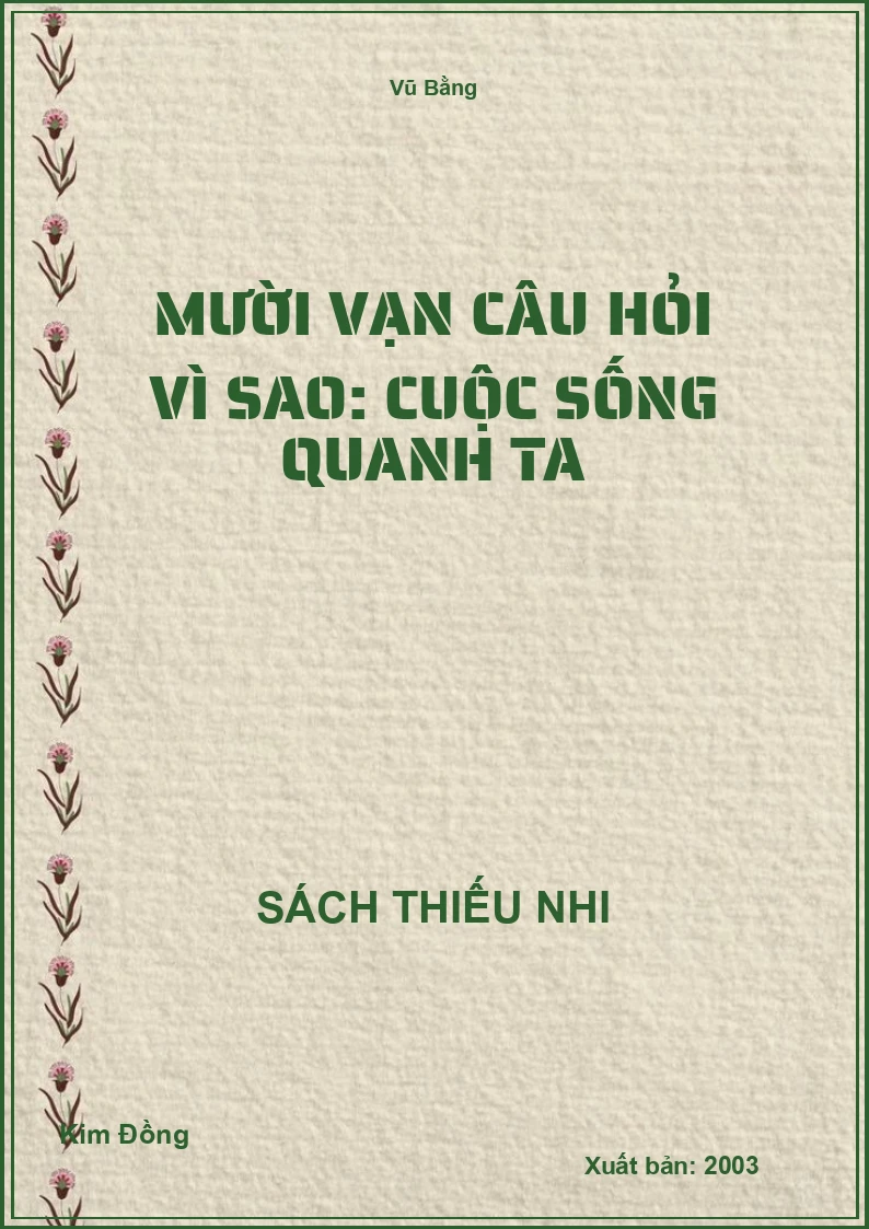 Mười vạn câu hỏi vì sao: Cuộc sống quanh ta