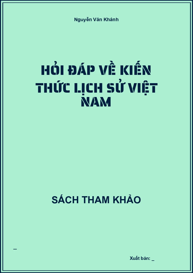 Hỏi đáp về kiến thức lịch sử Việt Nam
