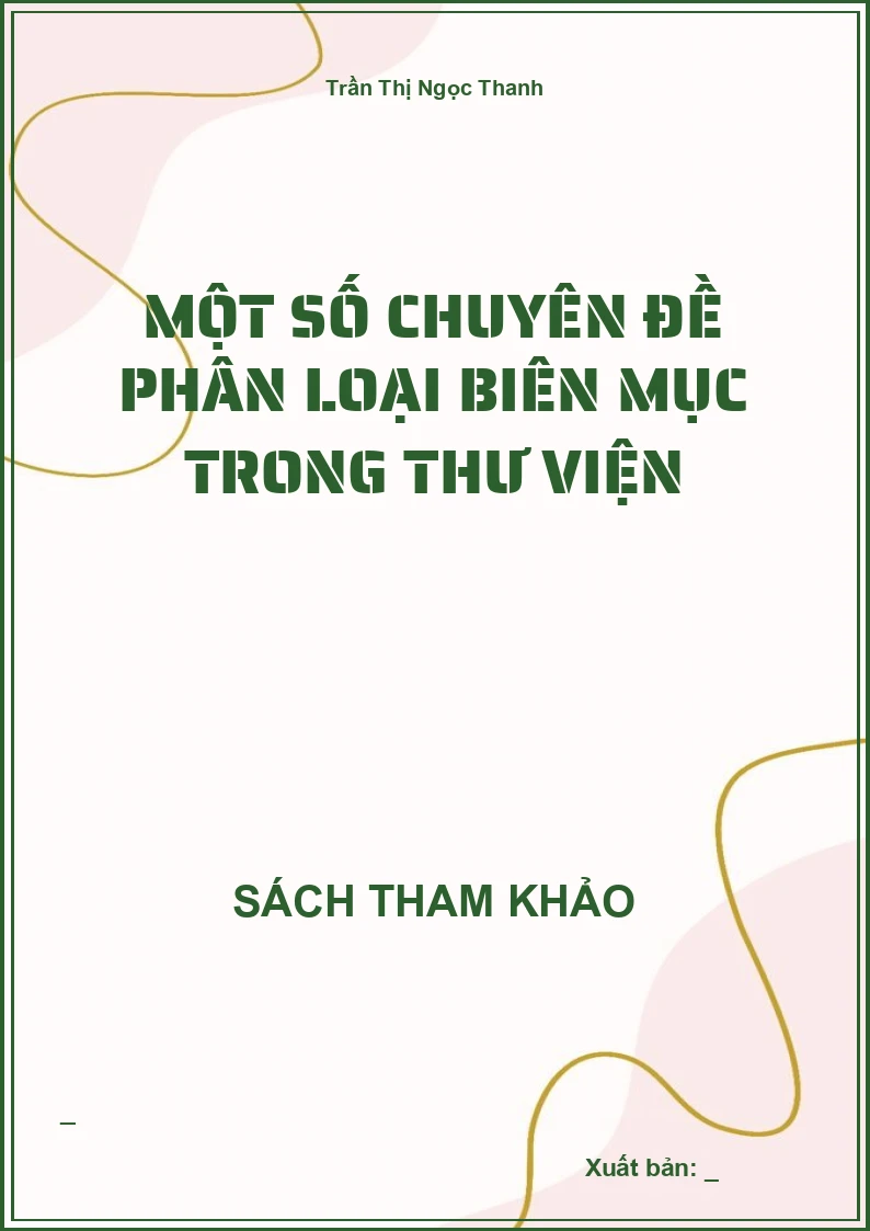Một số chuyên đề phân loại biên mục trong thư viện