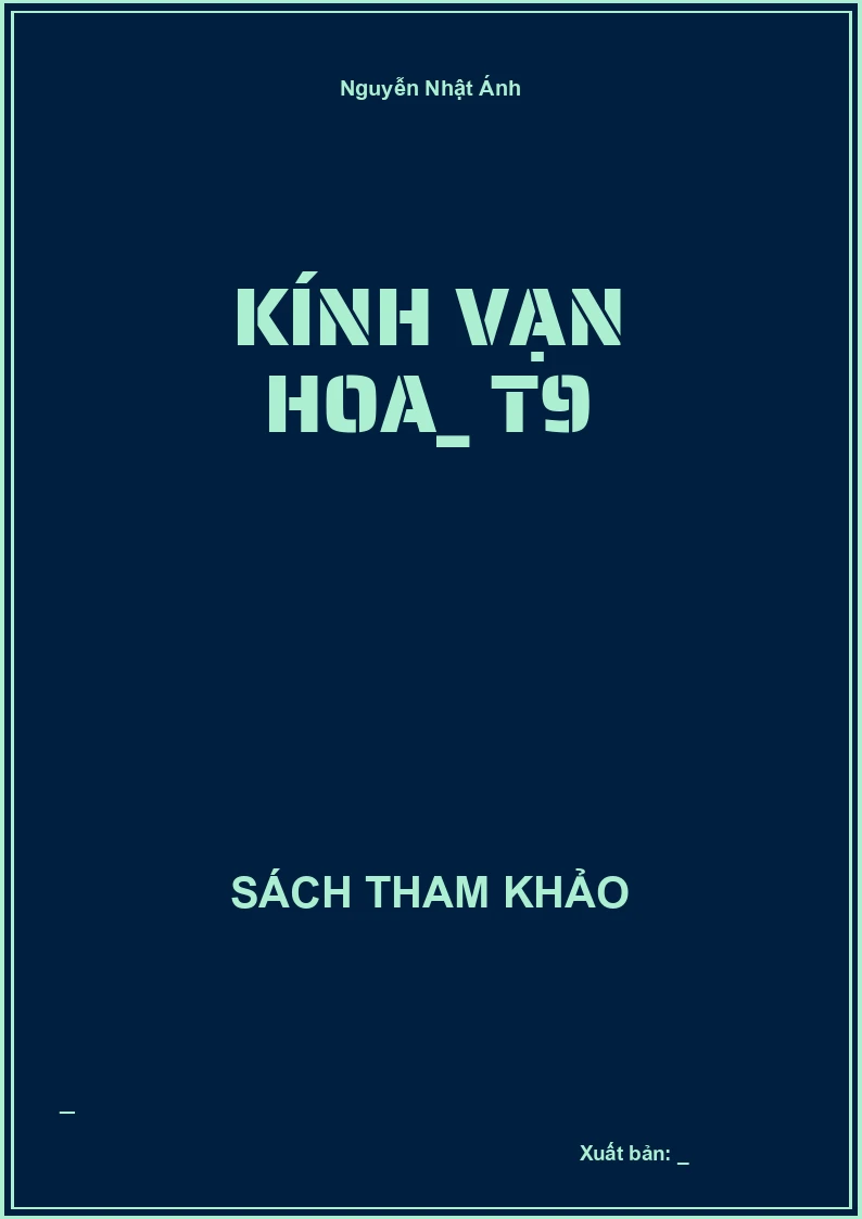 Kính vạn hoa_ T9