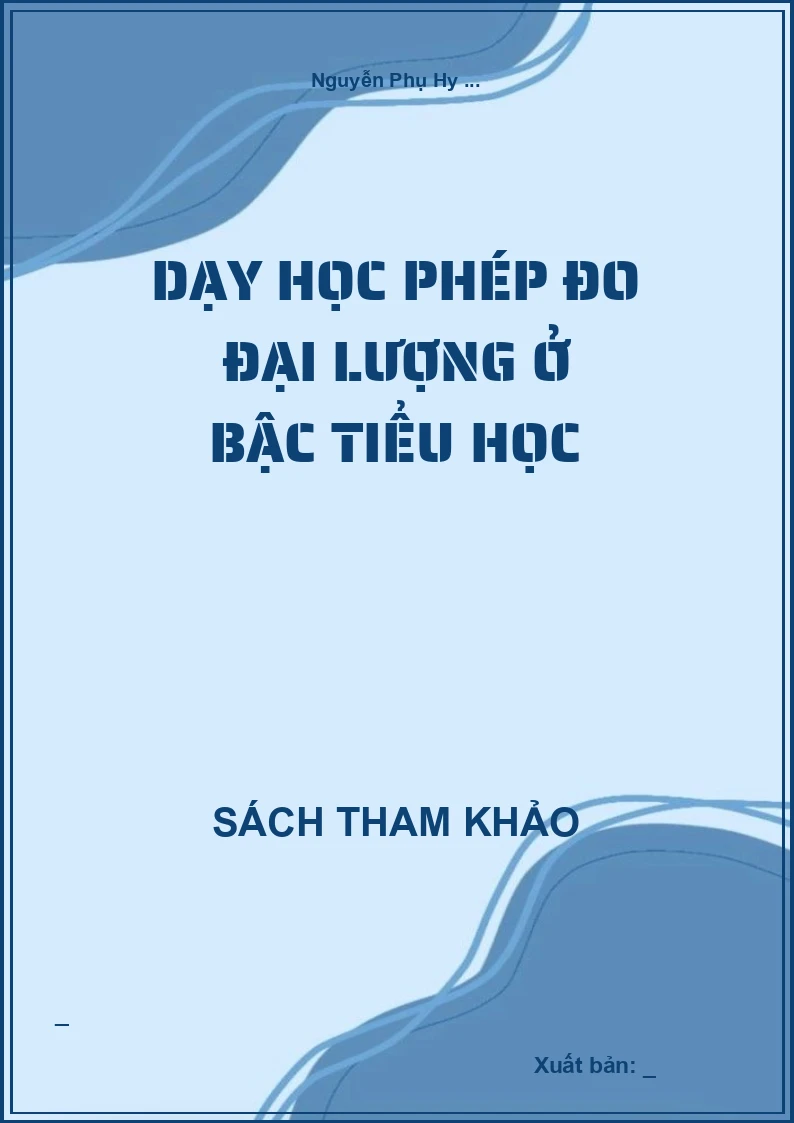 Dạy học phép đo đại lượng ở bậc Tiểu học