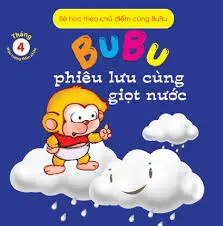 Bu Bu phiêu lưu cùng giọt nước