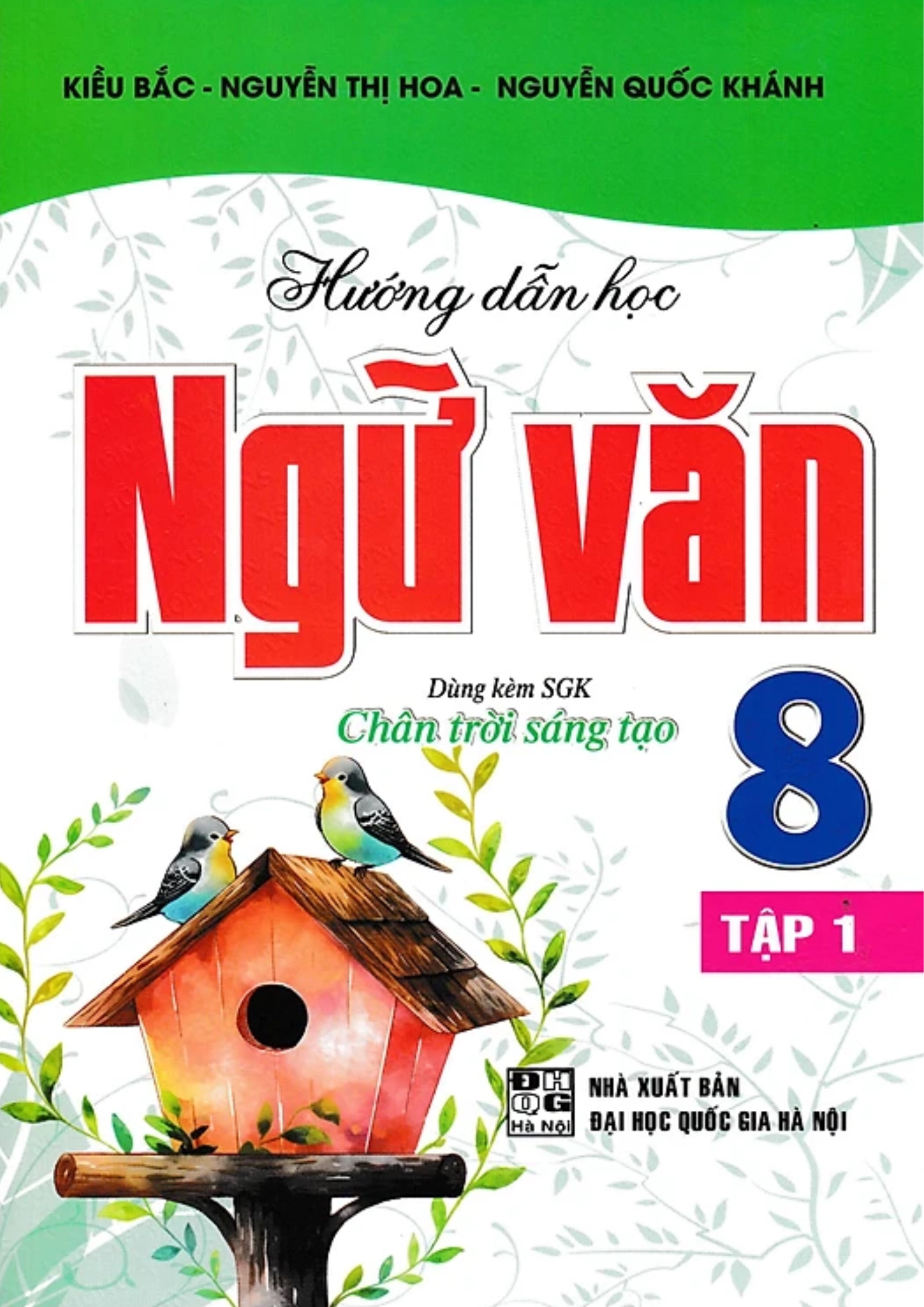 Hướng dẫn học Ngữ văn 8 - Tập 1 Chân trời sáng tạo