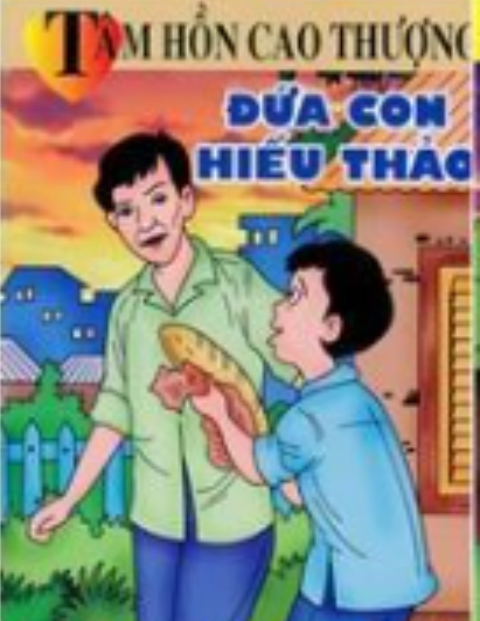 Tâm hồn cao thượng - Đứa con hiếu thảo