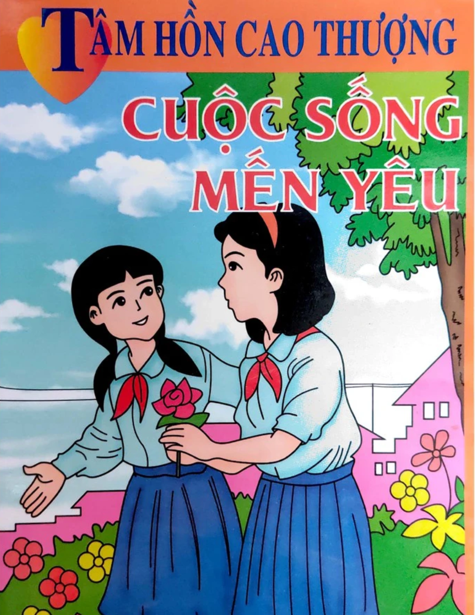 Tâm hồn cao thượng - Cuộc sống mến yêu