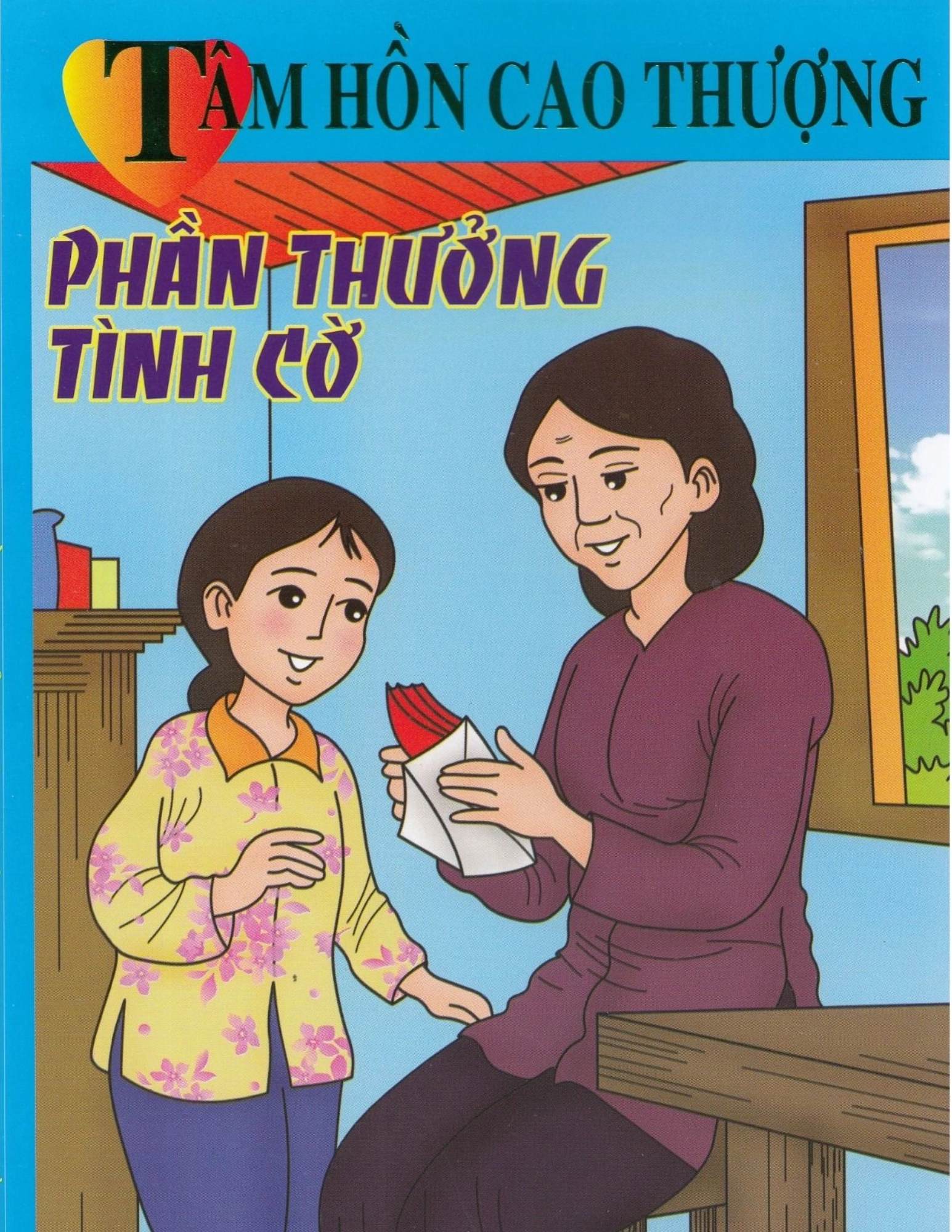 Tâm hồn cao thượng - Phần thưởng tình cờ