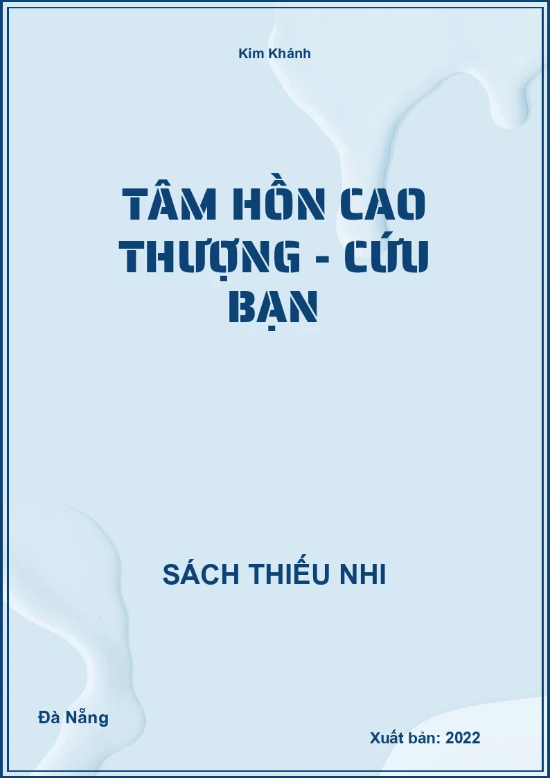 Tâm hồn cao thượng - Cứu bạn