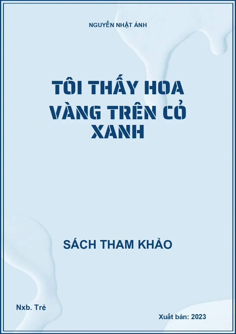 Tôi thấy hoa vàng trên cỏ xanh