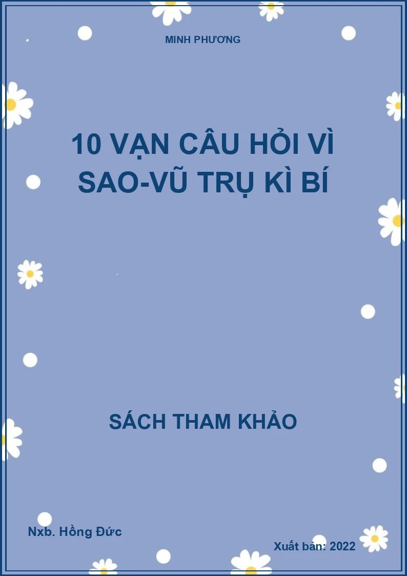 10 vạn câu hỏi vì sao-Vũ trụ kì bí