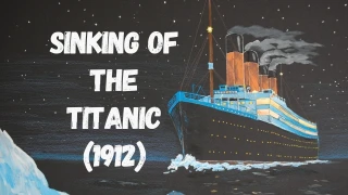 Sinking of the Titanic (1912)