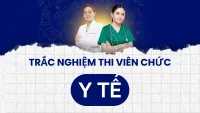 1000+ câu trắc nghiệm ôn thi viên chức ngành Y tế