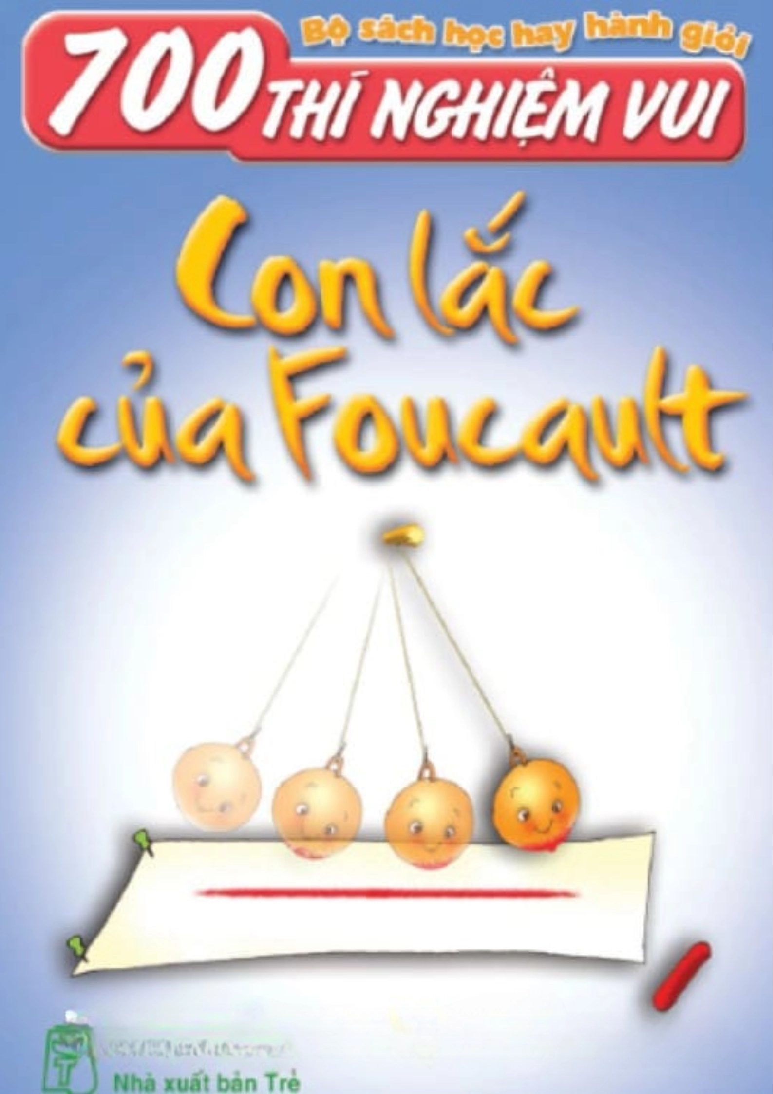 700 thí nghiệm vui con lắc của Foucault
