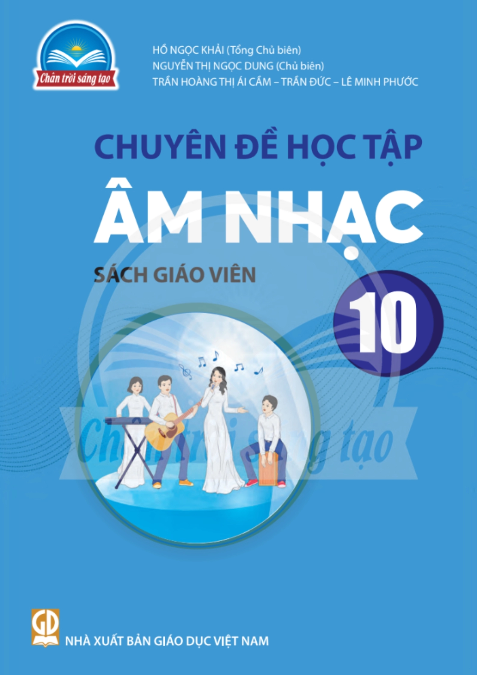 Sách giáo viên Chuyên đề học tập Âm nhạc 10 - Chân Trời Sáng Tạo