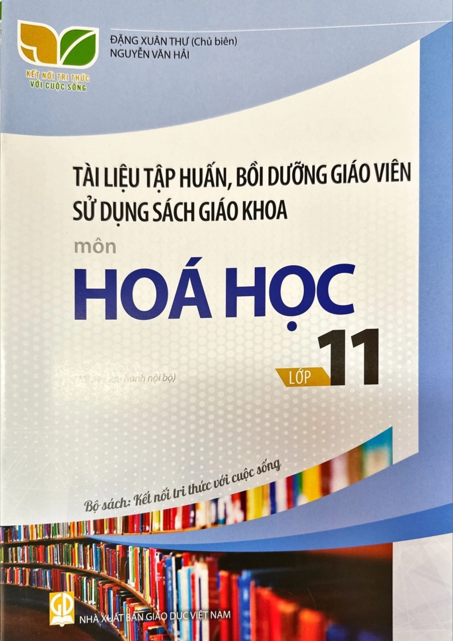 Tài liệu tập huấn, bồi dưỡng giáo viên sử dụng sách giáo khoa môn Hóa học lớp 11 - Kết nối tri thức