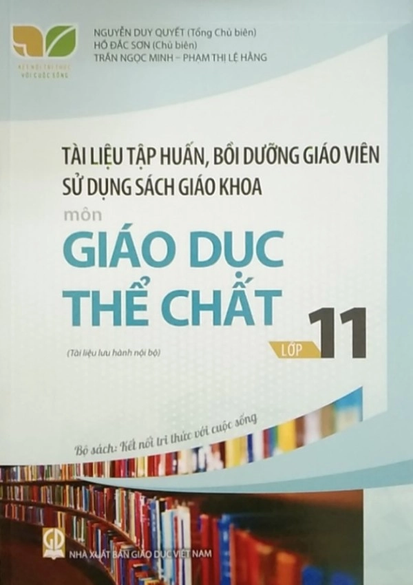 Tài liệu tập huấn, bồi dưỡng giáo viên sử dụng sách giáo khoa môn Giáo dục thế chất lớp 11 - Kết nối tri thức