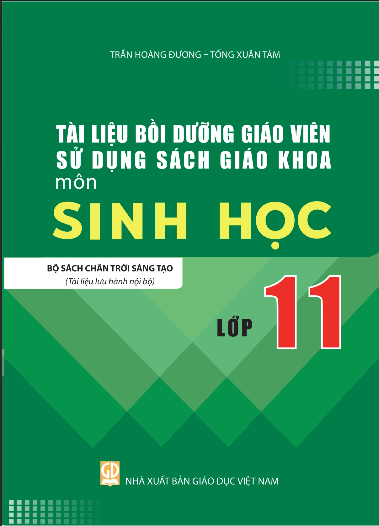Tài liệu tập huấn, bồi dưỡng giáo viên sử dụng sách giáo khoa môn Sinh học lớp 11 - Chân trời sáng tạo