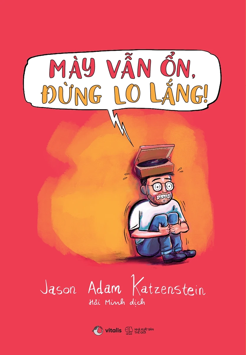 Mày vẫn ổn, đừng lo lắng!