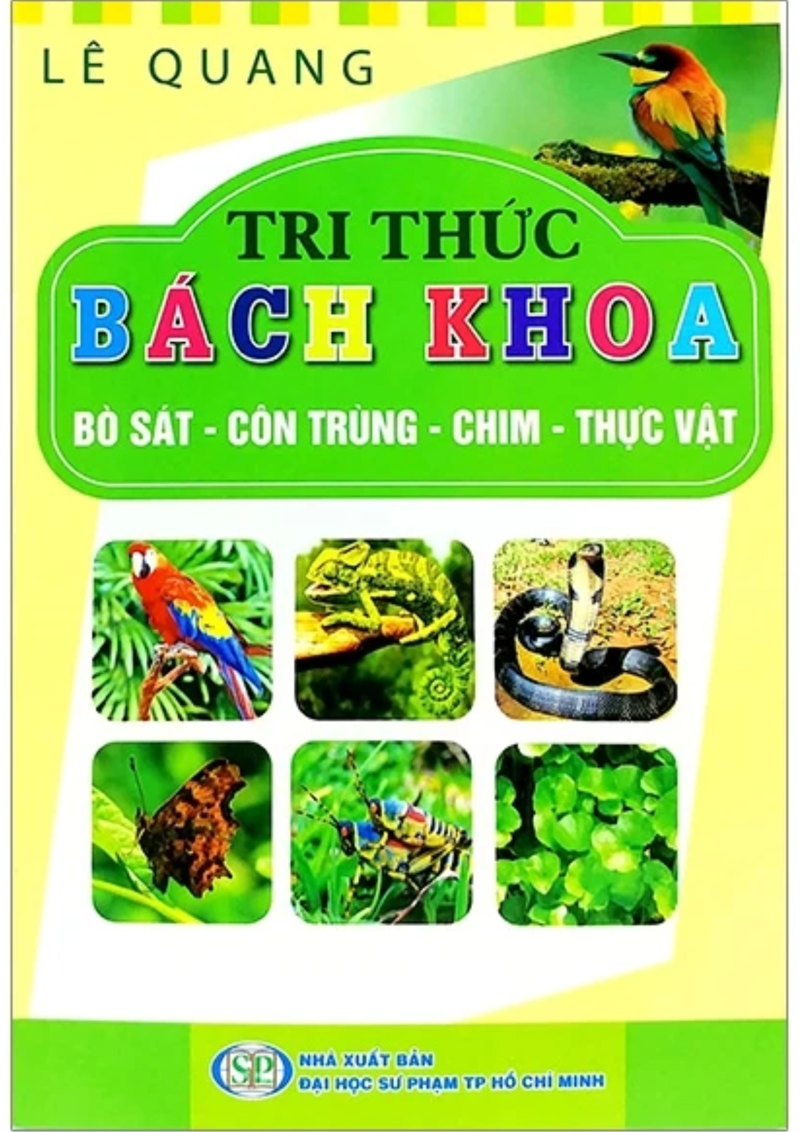 Tri thức bách khoa - Bò sát, côn trùng, chim, thực vật