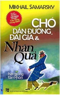 Chó dẫn đường, đại gia và nhân quả