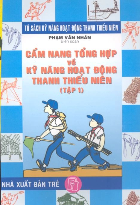 Cẩm nang tổng hợp về kĩ năng hoạt động thanh thiếu niên tập 1