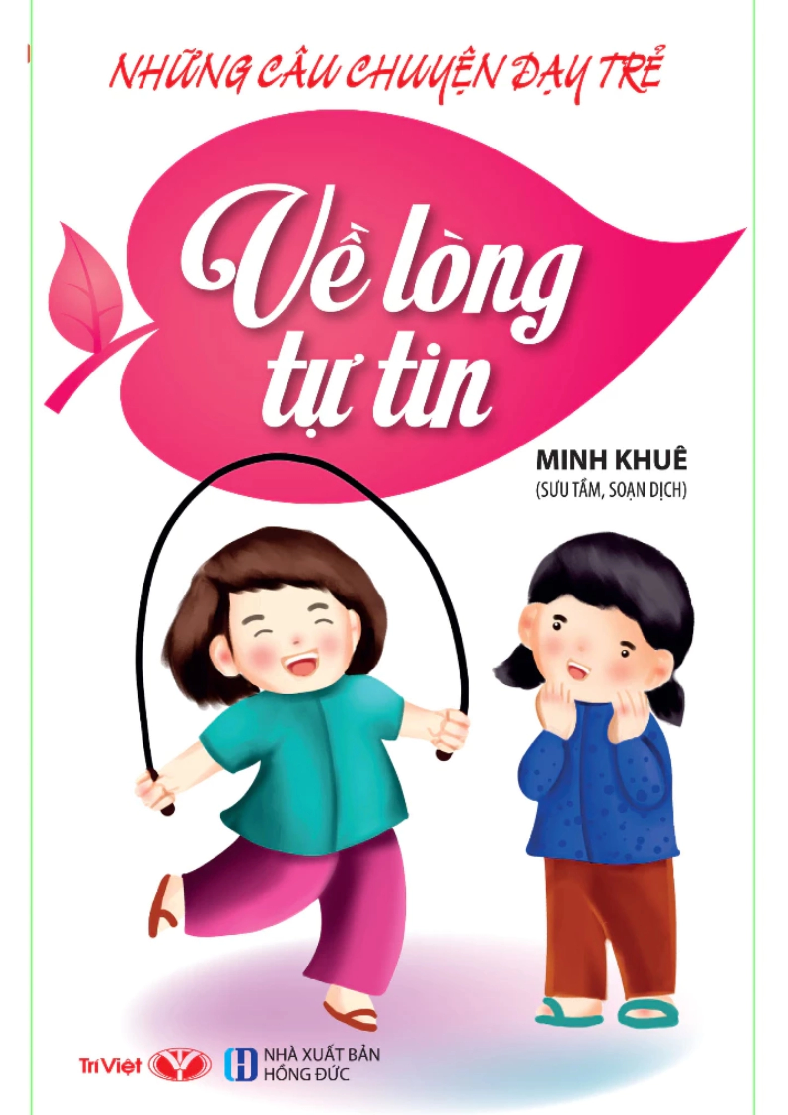 Những câu chuyện dạy trẻ - Về lòng tự tin