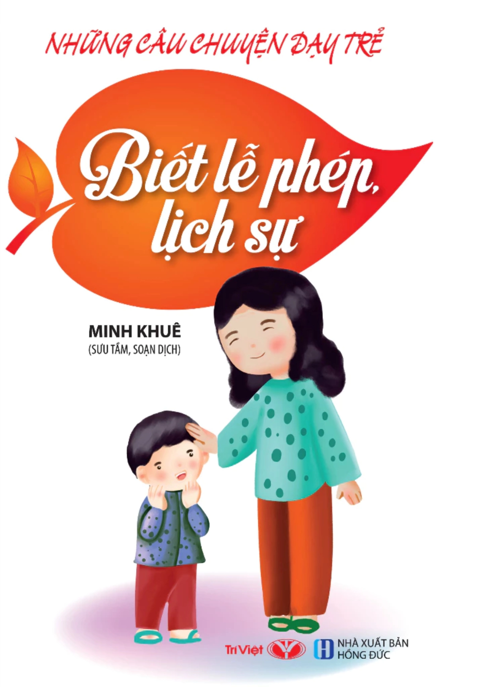 Những câu chuyện dạy trẻ - Biết lễ phép, lịch sự