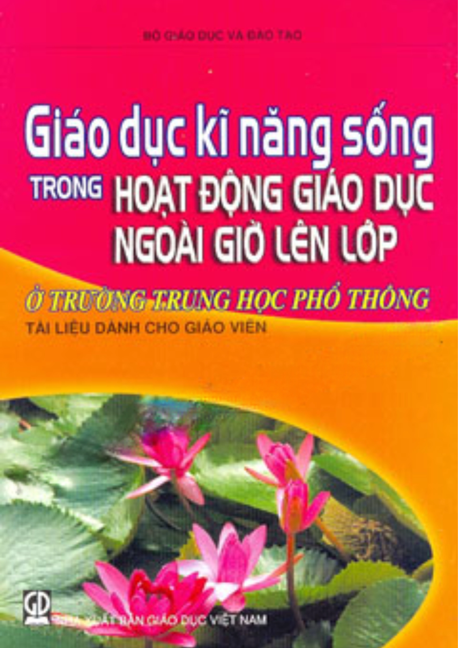 Giáo dục kỹ năng sống trong hoạt động giáo dục ngoài giờ lên lớp ở THPT